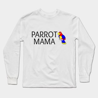 Parrot Mama Long Sleeve T-Shirt